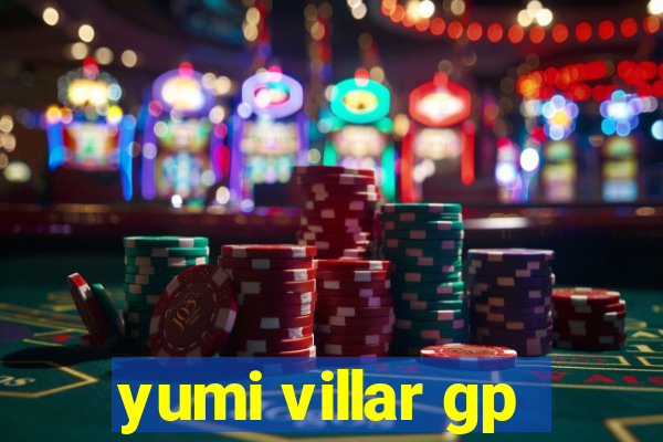 yumi villar gp